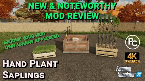 Farming Simulator Mod Review Hand Plant Saplings Youtube