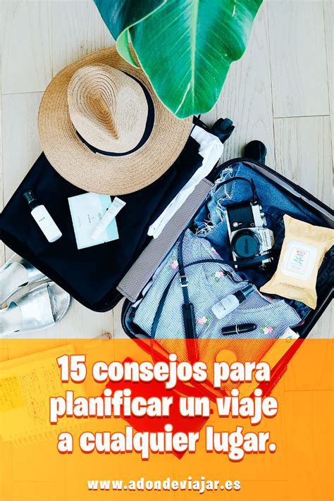 Consejos Para Planificar Un Viaje Paso A Paso