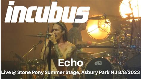 Incubus Echo LIVE SOLD OUT Stone Pony Summer Stage Asbury Park NJ 8