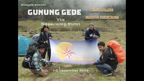 Jalan Jalan Ke Alun Alun Surya Kencana Gunung Gede Via Basecamp Putri