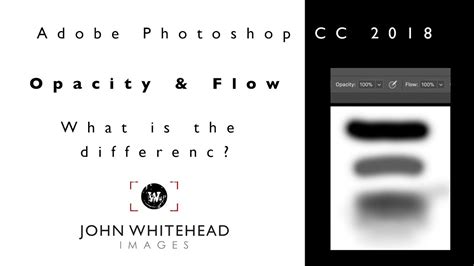 How To Use Opacity And Flow In Adobe Photoshop CC 2018 YouTube