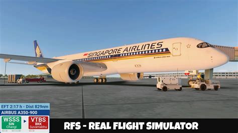 Rfs Real Flight Simulator Singapore To Bangkok Full Flight Airbus