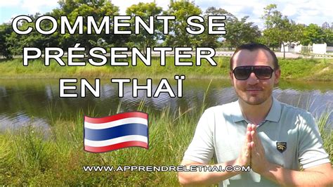 Comment se Présenter en Thaï YouTube