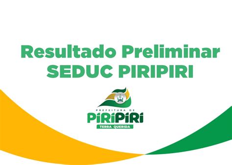 Seduc De Piripiri Divulga Resultado Preliminar De Processo Seletivo Para Professor