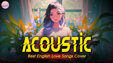 The Best Of Acoustic Songs Cover 2024 Playlist Top Acoustic Love