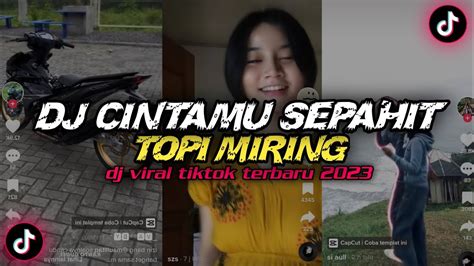 DJ CINTAMU SEPAHIT TOPI MIRING FUNKOT SOUND VIRAL TIK TOK TERBARU 2023