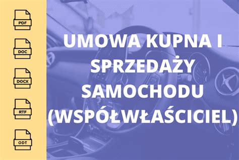 Umowa kupna i sprzedaży samochodu współwłaściciel Wzór dokumentu w