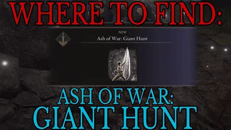 Where To Find Ash Of War Giant Hunt Elden Ring Guide Youtube