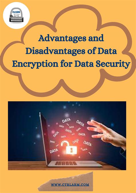 Advantages And Disadvantages Of Data Encryption By Ctrlarm Issuu