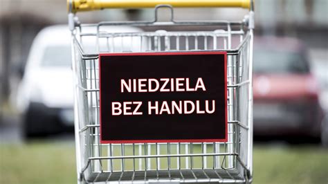 Pap Rz D Przywraca Handel W Niedziele Emilewicz Chodzi Tylko O