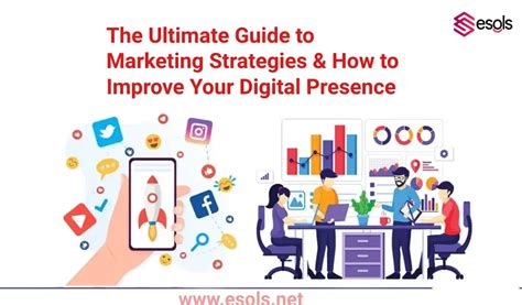 The Ultimate Guide To Marketing Strategies Digital Presence Esols