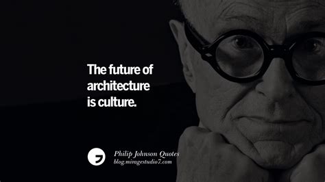 18 Philip Johnson Quotes About Architecture, Style, Design, And Art