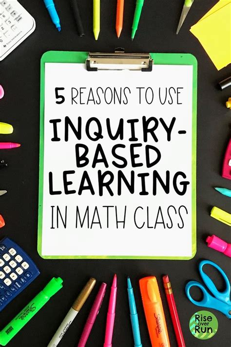 5 Reasons To Use Inquiry Based Learning In Math Class