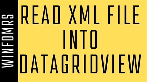 Read Xml File Into Datagridview Using C YouTube