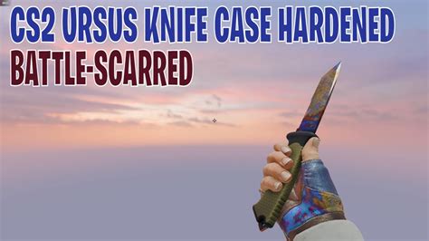 Ursus Knife Case Hardened Battle Scarred Cs2 Skin Showcase 369 Youtube