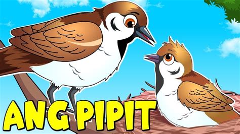 Ang Pipit The Sparrow Popular Filipino Rhyme Awiting Pambata Tagalog