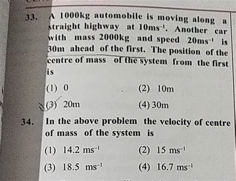 A 1000 Kg Automobile Is Moving Along A Straight Highway At 10 Ms1 Anoth