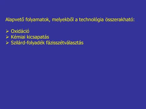 Technológiai alapfolyamatok ppt letölteni