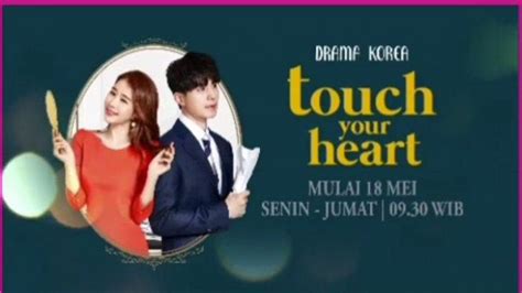 Sinopsis Episode Touch Your Heart Drama Korea Tayang Di Transtv