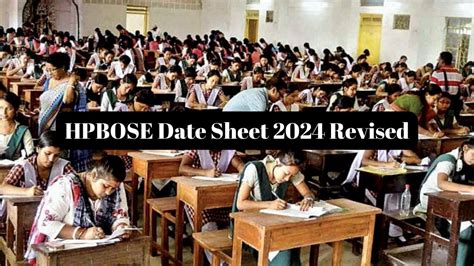 HPBOSE Date Sheet 2024 Revised Check HP Board 10th 12th Exam Dates