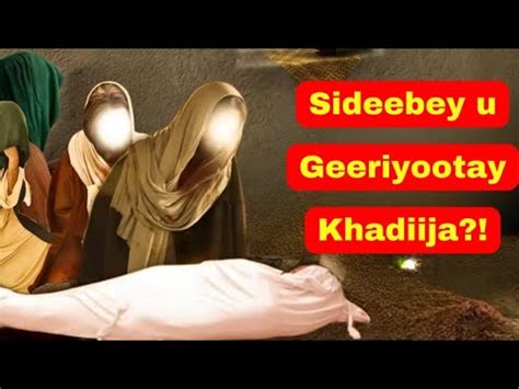 Muxuu Malakul Jibriil Khadiija Ku Sameeyay Kahor Geerideeda Muxuuse