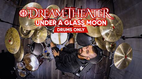 Drums Only Dream Theater Under A Glass Moon Drum Cover Pedro Tinello Youtube