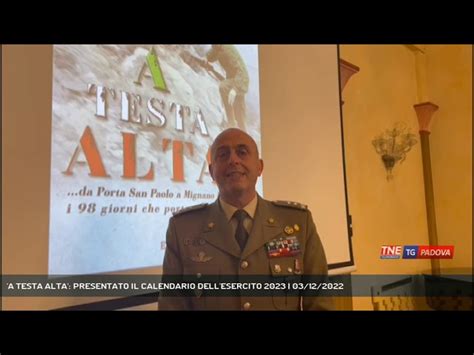 Padova A Testa Alta Presentato Il Calendario Dell Esercito