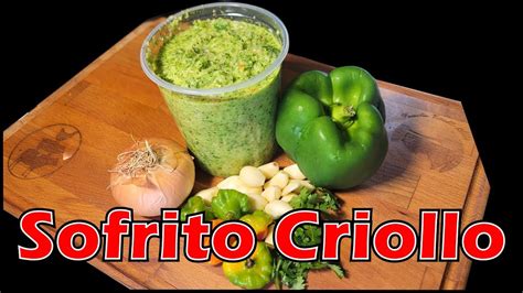 Como Hacer Sofrito Criollo En Un 2 Por 3 Youtube