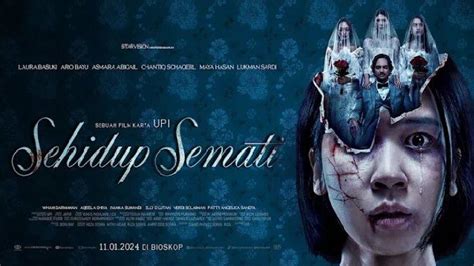 Jadwal Tayang Film Sehidup Semati Di Bioskop XXI Bandung Dan Bogor Hari