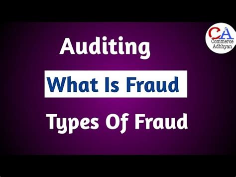 What Is Fraud Types Of Fraud In Auditing Fraud In Auditing Meaning