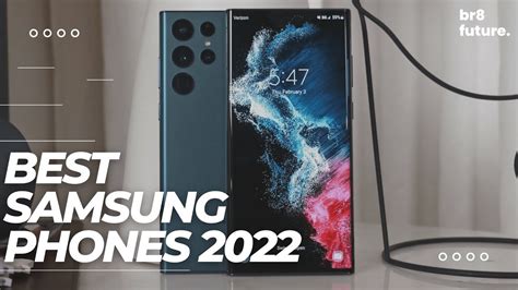 Best Samsung Phones 2022 Top 5 Best Samsung Phones To Buy Right Now