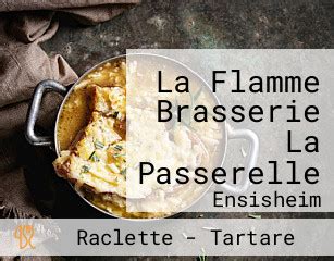 La Flamme Brasserie La Passerelle Aus Ensisheim Speisekarte