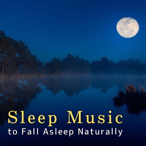 Sleep Music To Fall Asleep Naturally Album By Relaxing Bgm Project