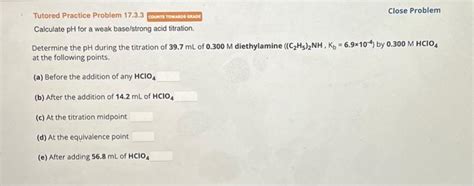 Tutored Practice Problem 17 3 3 COUNTS TOWARDS GRADE Chegg