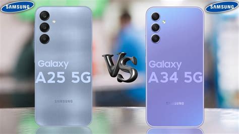 Samsung Galaxy A25 5g Vs Samsung Galaxy A34 5g Youtube