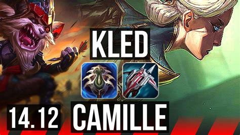 KLED Vs CAMILLE TOP 7 Solo Kills Rank 8 Kled 500 Games