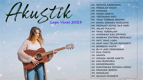 AKUSTIK TERBARU 2023 LAGU SANTAI BUAT KERJA LAGU AKUSTIK INDONESIA