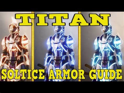 Destiny Fast Easy Solstice Armor Guide For Titans Solstice Of