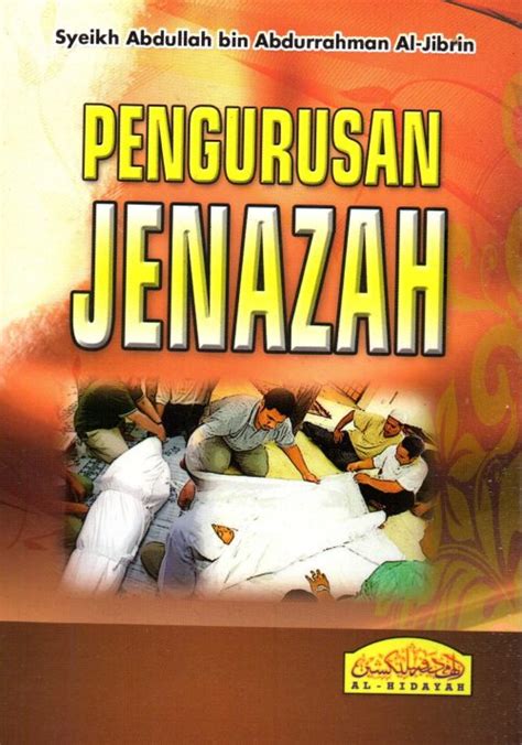 Buku Lengkap Pengurusan Jenazah Al Hidayah