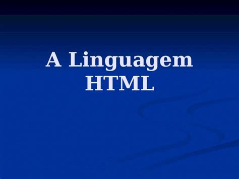 PPT A Linguagem HTML PDFSLIDE NET