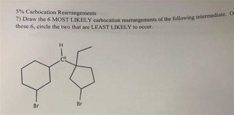 Solved 5 Carbocation Rearrangements 7 Draw The SolutionInn