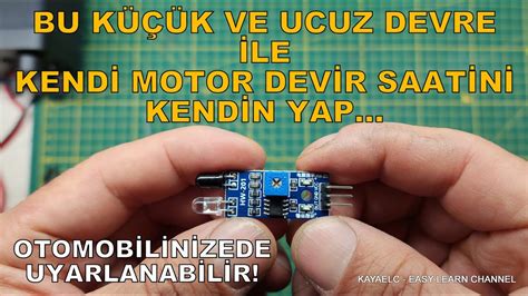 Bu K K Ve Ucuz Devre Le Kendi Motor Devir Saatini Kendin Yap