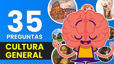 35 Preguntas de Cultura General Qué tan culto eres YouTube