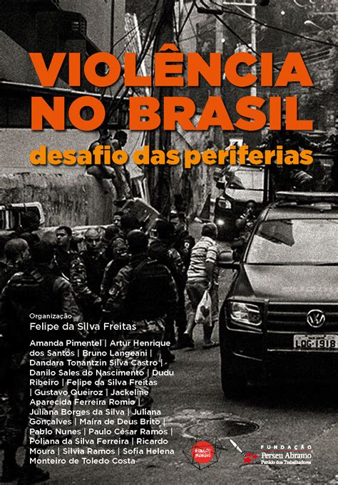 Violência No Brasil Desafio Das Periferias Reconexão Periferias