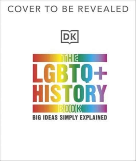 The Lgbtq History Book Big Ideas Simply Explained Opracowanie