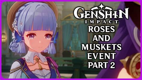 Roses And Muskets Event Part 2 Genshin Impact 4 3 YouTube