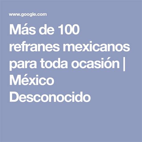 Refranes Mexicanos Cortos Y Su Significado México Desconocido