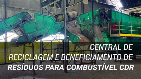 Central de Reciclagem e Beneficiamento de Resíduos para Combustível CDR