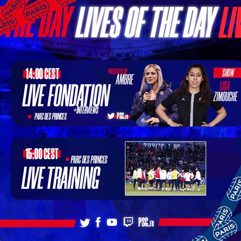 Paris Saint Germain On Twitter Le Programme Des Lives Du Jour L