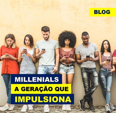 Millennials A geração que impulsiona mudanças MMB Coaching